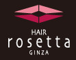 HAIR rosetta GINZAS